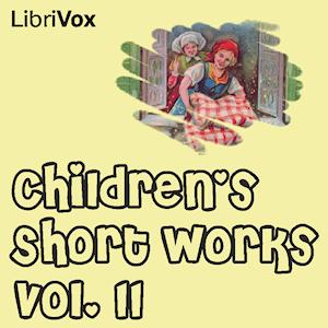Children's Short Works, Vol. 011 by Various