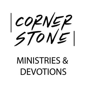 Cornerstone Daily Devotions & Ministries Podcast