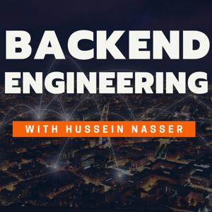 The Backend Engineering Show with Hussein Nasser