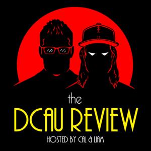 The DCAU Review: A DC Comics Animation Podcast