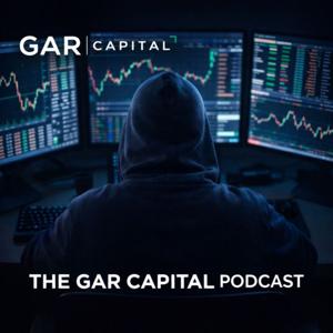 GAR Capital Podcast