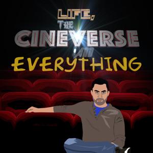 Life, the Cineverse, and Everything