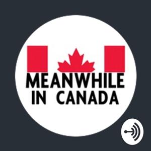 Meanwhile in Canada