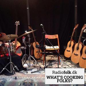 What's Cooking folks? - a program about the international roots, folk, and trad music scene