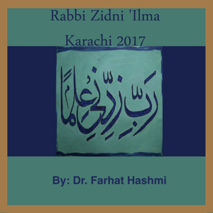 Rabbi Zidni Ilma by Dr. Farhat Hashmi