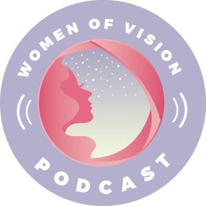 Women Of Vision Podcast