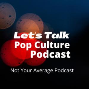 Let's Talk Pop Culture