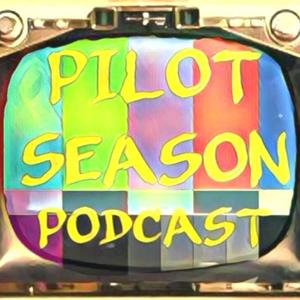 Pilot Season Podcast