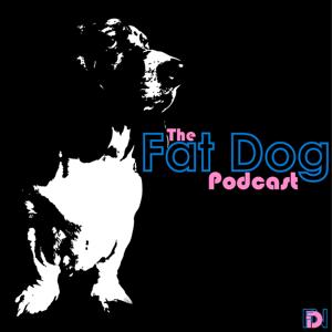 Fat Dog Podcast