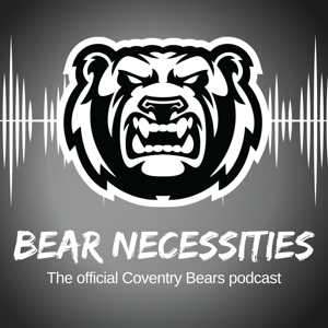 Bear Necessities - the official Coventry Bears podcast!