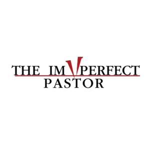 The Imperfect Pastor