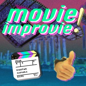 Movie Improvie: The Film Repair Podcast