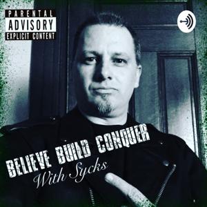 Believe Build Conquer