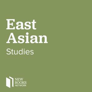 New Books in East Asian Studies by Marshall Poe