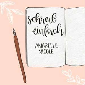 Schreib einfach by Anabelle Stehl und Nicole Böhm