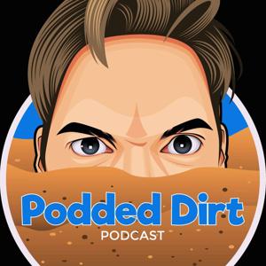 Podded Dirt Podcast