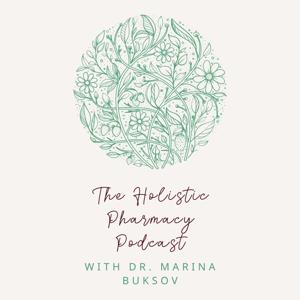 The Holistic Pharmacy Podcast