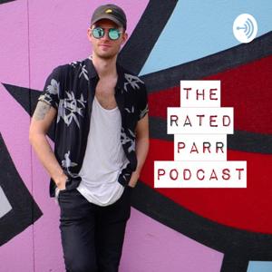 The Rated PARR Podcast 🎥🤓🔥