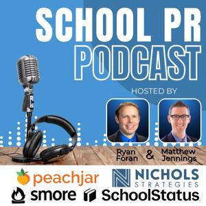 School PR Podcast With Ryan Foran by Ryan Foran