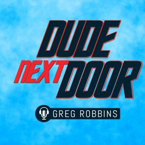 Dude Next Door Podcast