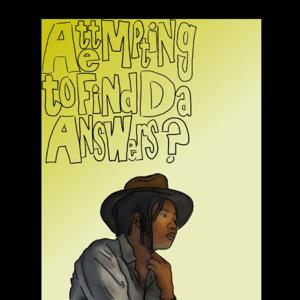 Attempting To Find Da Answers