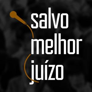 Salvo Melhor Juízo by Salvo Melhor Juízo