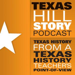 The Texas Hillstory Podcast