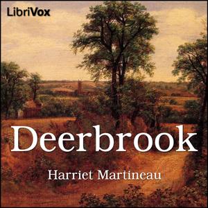 Deerbrook by Harriet Martineau (1802 - 1876)