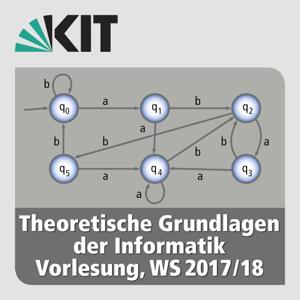 Theoretische Grundlagen der Informatik, Vorlesung, WS17/18