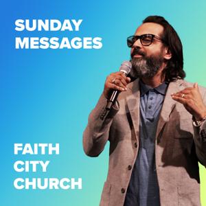 Sunday Messages | Faith City Church