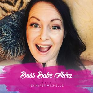 Boss Babe Aura Podcast