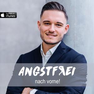 Angstfrei nach vorne! Podcast