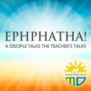 Ephphatha!