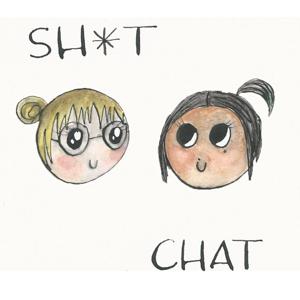 Sh*t Chat