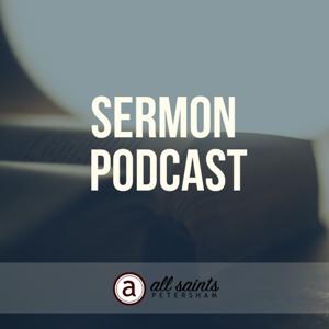 All Saints Sermon Podcast