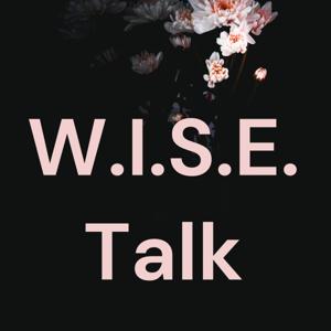 W.I.S.E. Talk