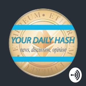 YOUR DAILY HASH - BITCOIN NEWS