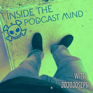 Inside The Podcast Mind