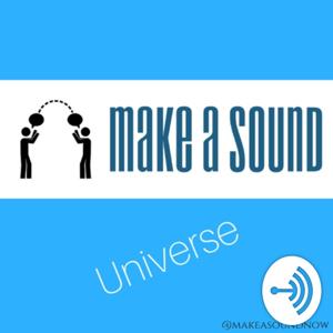 Make A Sound Universe