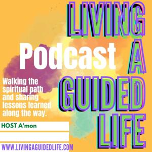 Living A Guided Life