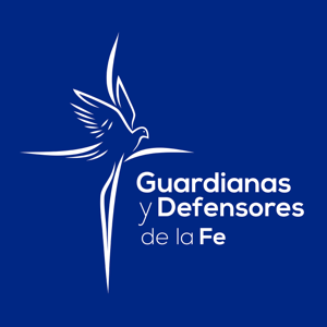 Guardianas y Defensores de la Fe