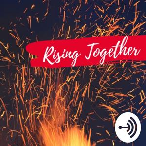 Rising Together