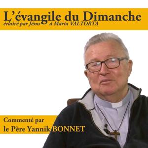 Evangile du Dimanche, révélé par Jésus à Maria Valtorta