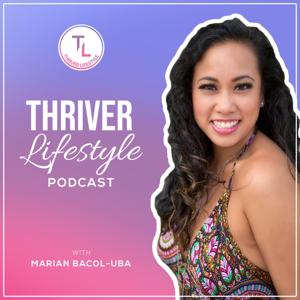 Thriver Lifestyle Podcast