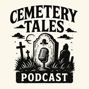 Cemetery Tales Podcast