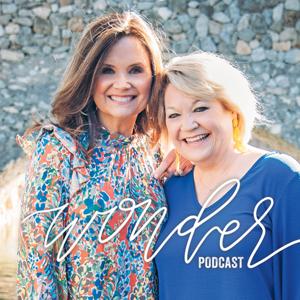 The Wonder Podcast by The Wonder Podcast with Chrissie Dunham and Lisa Clark