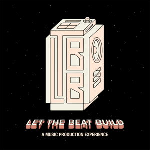 Let The Beat Build