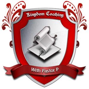 Kingdom Coaching w/ Pastor P