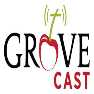 TheGroveCast- Cherry Grove Church of the Nazarene