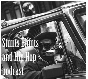 StuntsBluntsandHipHop's podcast